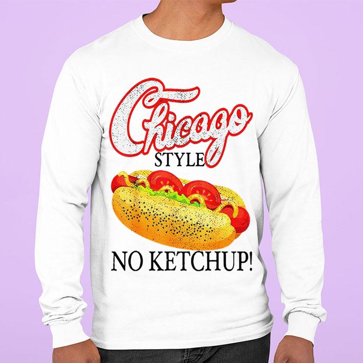 Chicago Hot Dog Summer Style 4th Of July No Ketchup t-shirt sweatshirt