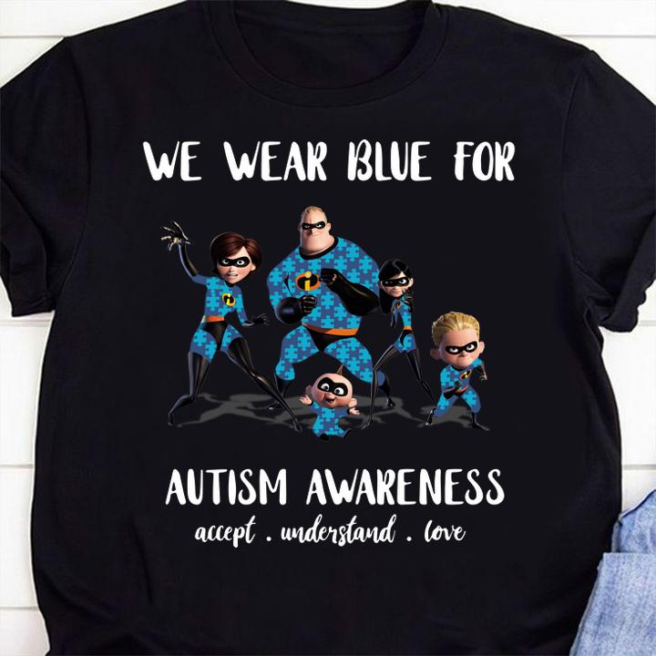 The Incredibles We wear blue for Autism Awareness t-shirt shirt