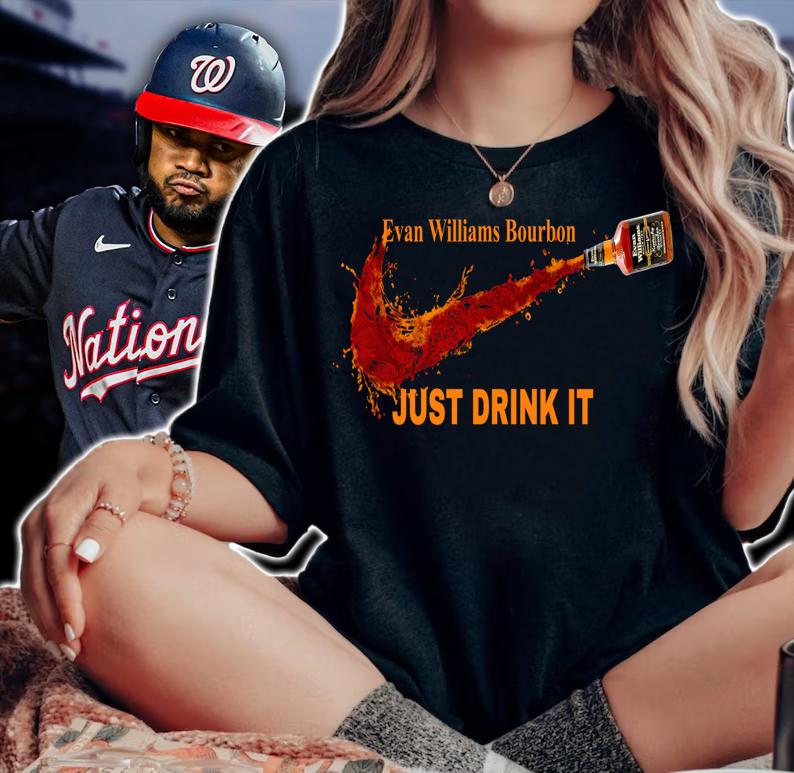 Hot Evan Williams Bourbon Nike Logo just drink it t-shirt woman shirt