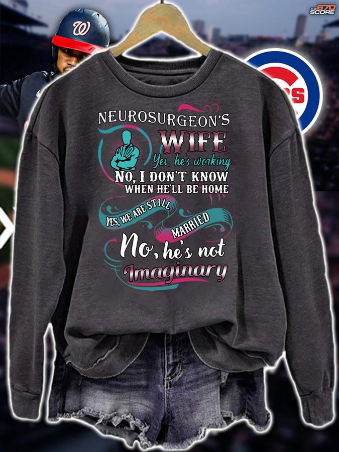 Neurosurgeon's Wife t-shirt sweatshirt