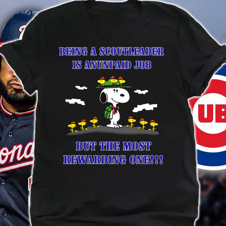 Snoopy Being A Scout Leader Is An Unpaid Job Nut The Most Rewarding One t-shirt shirt