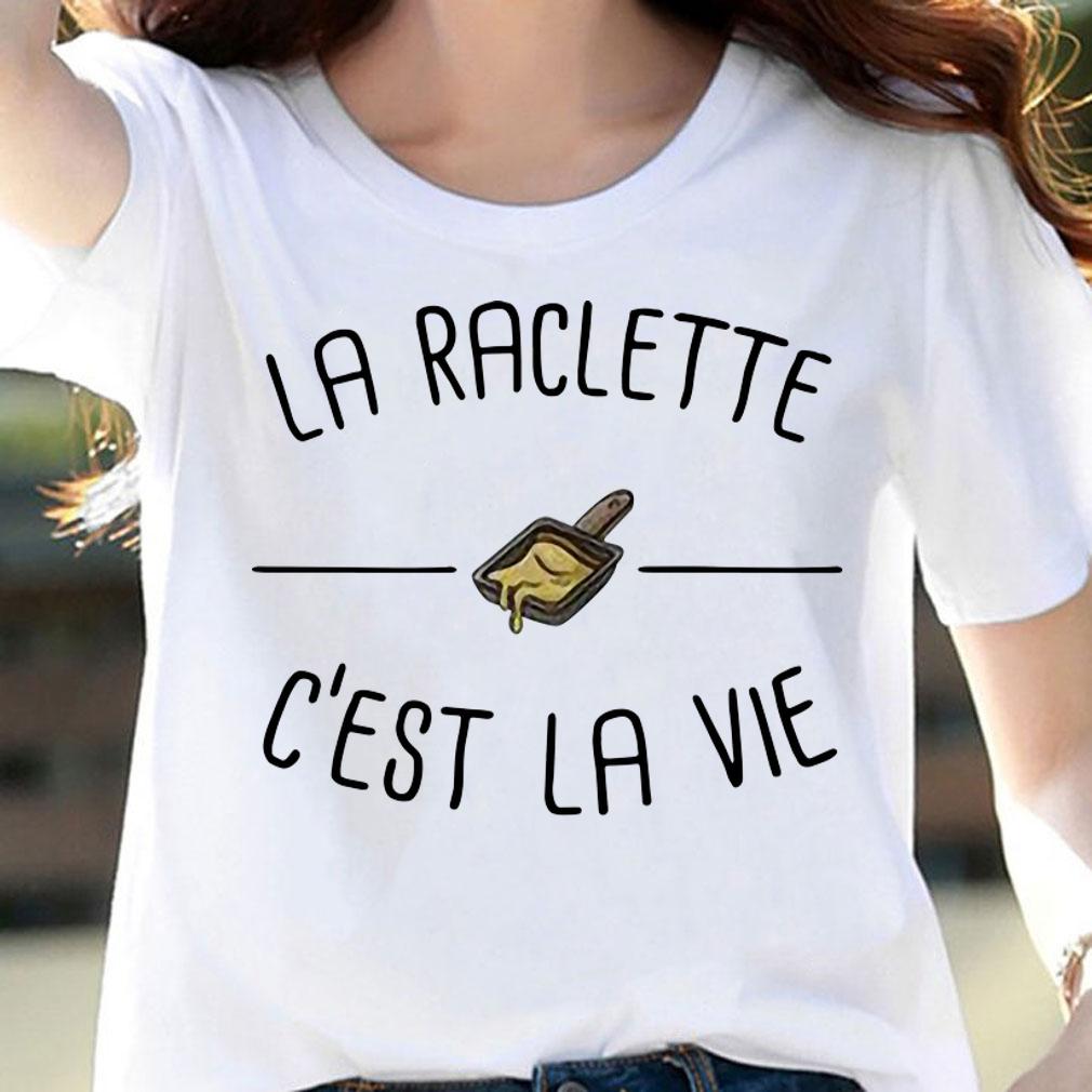 Premium La raclette C'est la vie t-shirt woman shirt