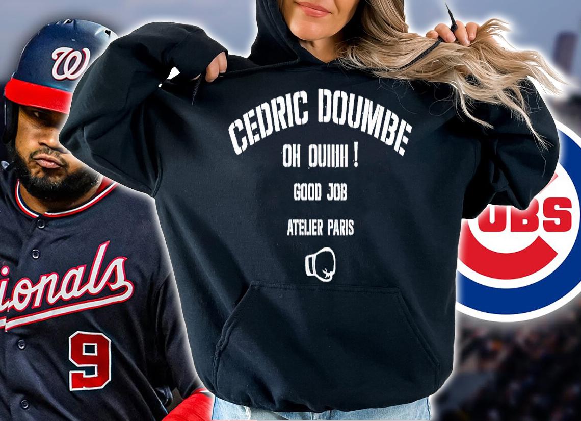 Cedric Doumbe Oh Oui Good Job Atelier Paris Shirt t-shirt hoodie