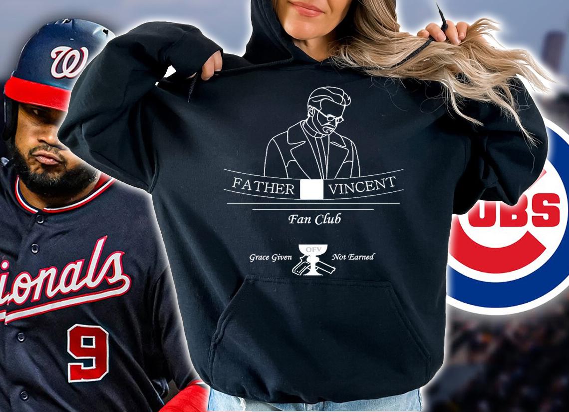 Father Vincent fan club shirt t-shirt hoodie