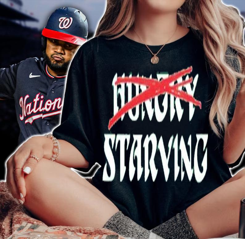 Hungry Starving Shirt t-shirt woman shirt