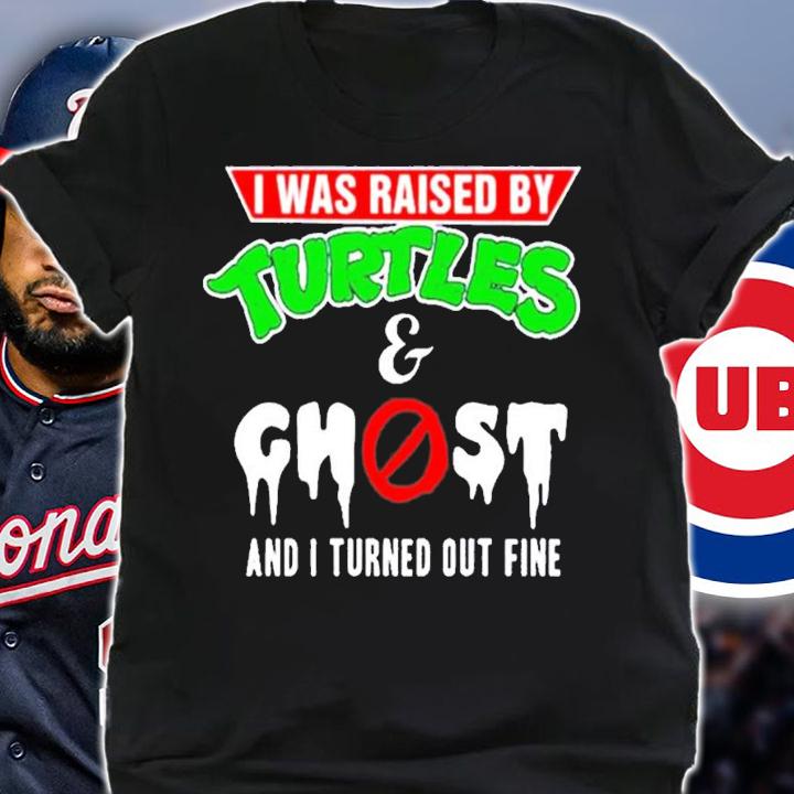 I Was Raised By Turtles And Ghost t-shirt shirt