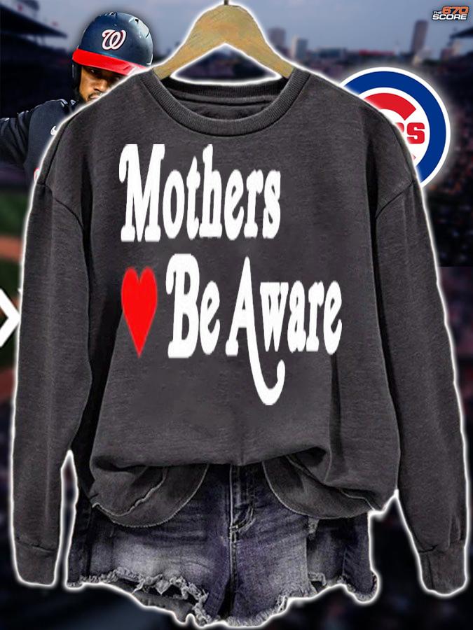 Mothers Be Aware New Shirt t-shirt sweatshirt