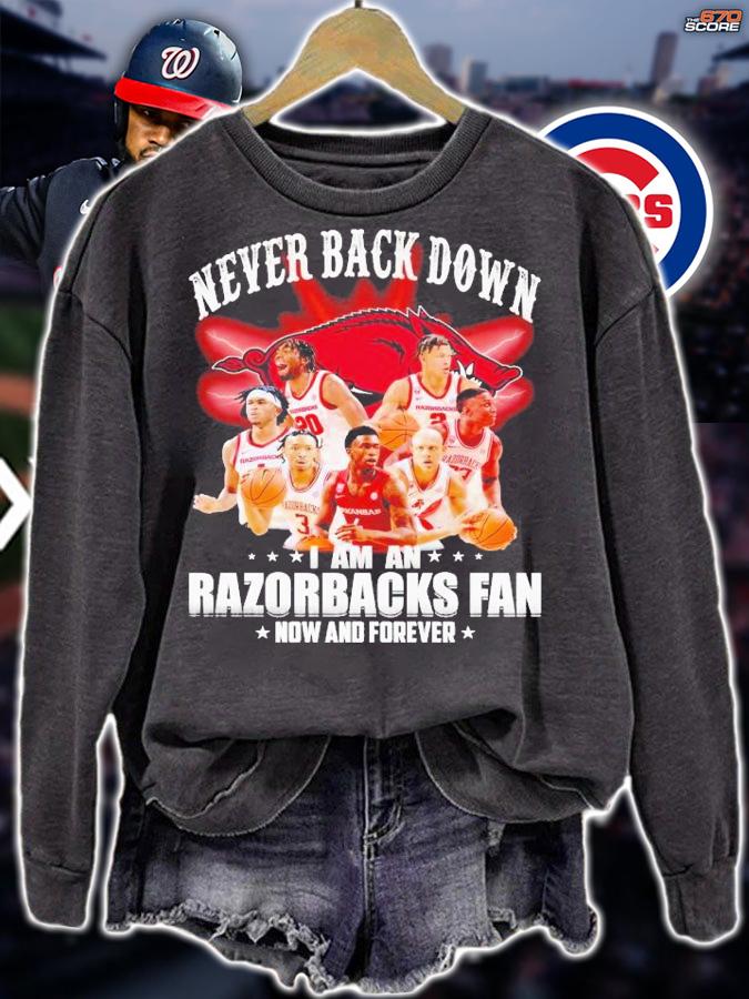 Never back down i am an Razorbacks fan now and forever shirt t-shirt sweatshirt