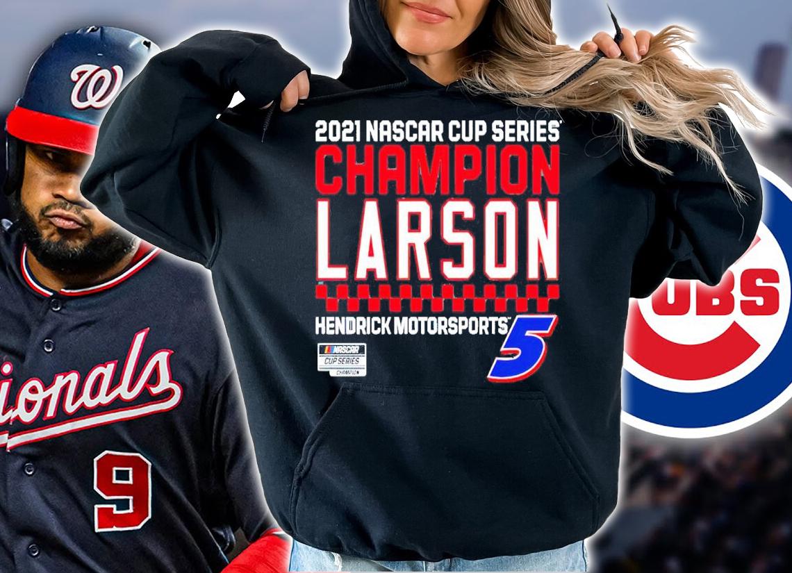 Kyle Larson Hendrick Motorsports Team Collection 2021 NASCAR Cup Series Champion Name and Number Shirt t-shirt