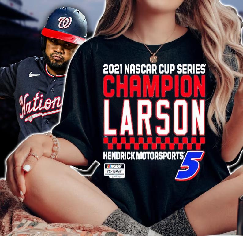 Kyle Larson Hendrick Motorsports Team Collection 2021 NASCAR Cup Series Champion Name and Number Shirt t-shirt