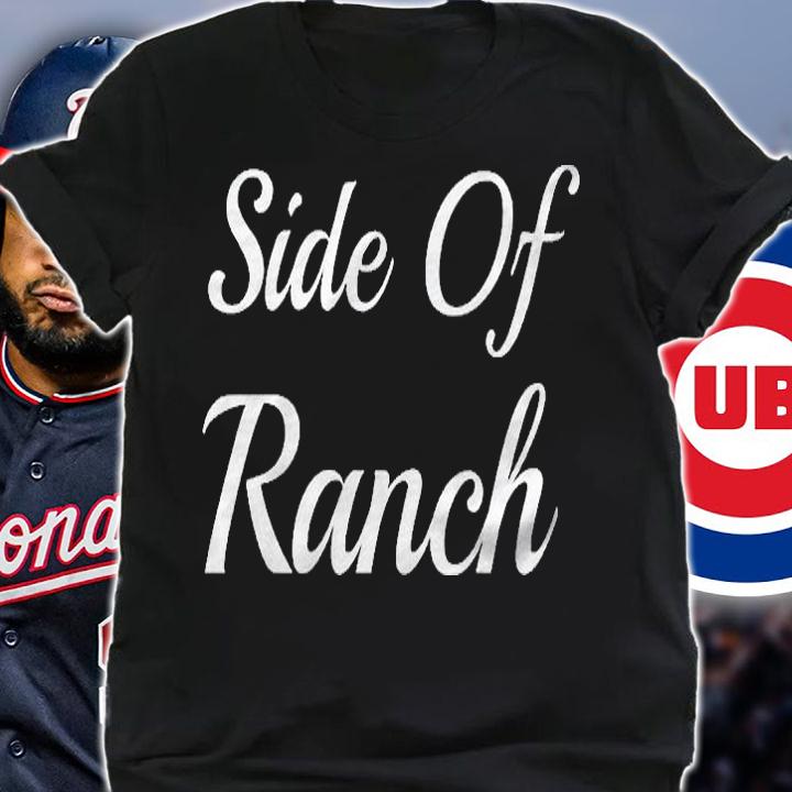 Side Of Ranch Funny Dressing Condiment Sauce Salad Food Shirt shirt