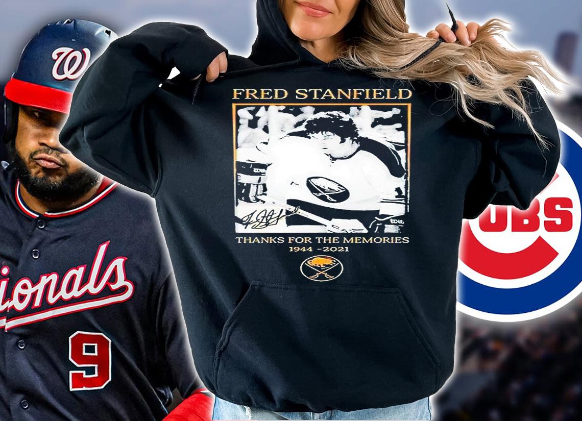 Fred Stanfield thanks for the memories 1944-2021 signature T-shirt hoodie