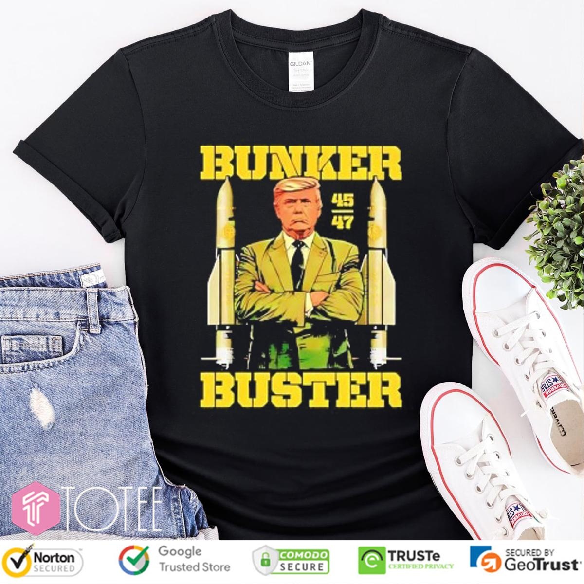 Trump 45 47 Bunker Buster T-shirt