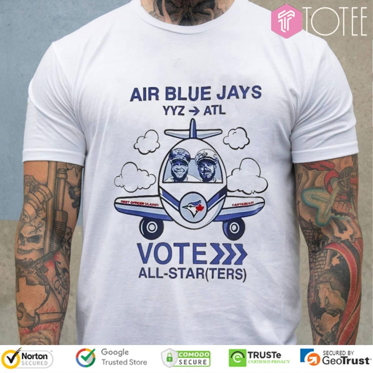 Toronto Blue Jays Vladdy And Kirky Air Blue Jays Yyz Atl Vote All Starters T-shirt